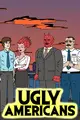 Ugly Americans