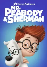 Mr. Peabody & Sherman