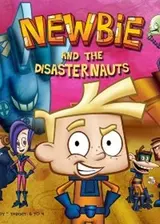 Newbie and the Disasternauts