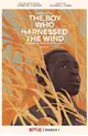 The Boy Who Harnessed the Wind