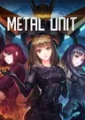 Metal Unit