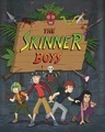 The Skinner Boys: Guardians of the Lost Secrets