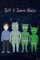 Jeff & Some Aliens