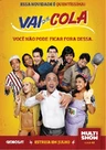 Vai que Cola