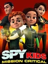 Spy Kids: Mission Critical