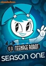 My Life as a Teenage Robot