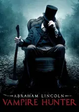 Abraham Lincoln: Vampire Hunter