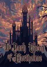 The Dark Queen of Mortholme