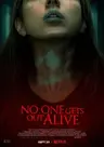 No One Gets Out Alive