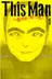 This Man: Sono Kao wo Mita Mono ni wa Shi wo