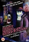 Dick Spanner, P.I.