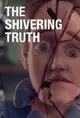 The Shivering Truth
