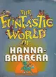The Funtastic World of Hanna-Barbera