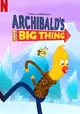 Archibalds Next Big Thing