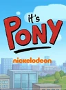 It's Pony