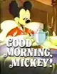 Good Morning, Mickey!