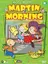 Martin Morning