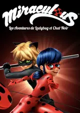 Miraculous: Les aventures de Ladybug et Chat Noir