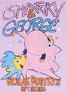 Sharky & George