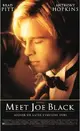 Meet Joe Black