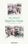 Final Fantasy XIII: Episode Zero - Promise