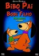 Bibo Pai e Bobi Filho