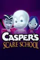 Casper's Scare School
