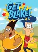 Get Blake!