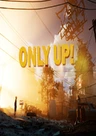 Only Up!